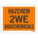 Sign - HAZCHEM 2WE Agrichemicals 300mm x 230mm