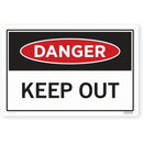 Sign - Danger Keep Out 400mm X 600mm