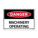 Safety Sign Danger Machinery In Operation PVC 450mm x 300mm