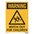 Sign - Warning Watch Out For Children 300mm x 450mm