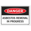 Sign - Danger Asbestos Removal In Progress 450mm x 300mm